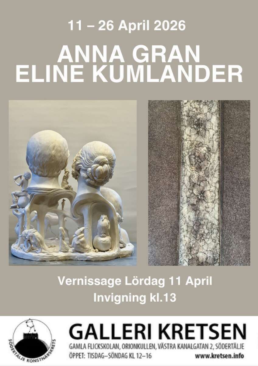 Varmt välkommen till utställning med Anna Gran och Eline Kumlander
